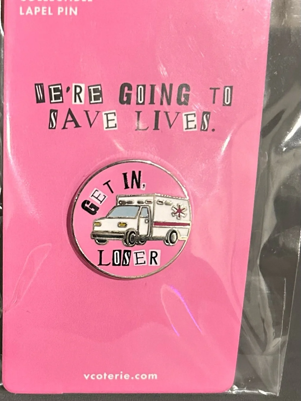 Vcoterie x FIGS Collectible Pink Ambulance Lapel Pin - Get In, Loser